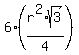 6%2A%28r%5E2%2Asqrt%283%29%2F4%29