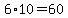 6%2A10=60