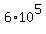 6%2A10%5E5