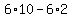 6%2A10+-+6%2A2