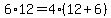 6%2A12=4%2A%2812%2B6%29
