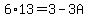 6%2A13=3-3A