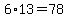 6%2A13=78