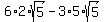 6%2A2%2Asqrt%285%29-3%2A5%2Asqrt%285%29
