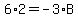 6%2A2=-3%2AB
