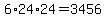 6%2A24%2A24=3456