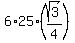 6%2A25%2A%28sqrt%283%29%2F4%29