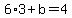 6%2A3+%2Bb+=+4