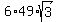 6%2A49%2Asqrt%283%29