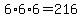 6%2A6%2A6=216