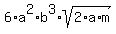 6%2Aa%5E2%2Ab%5E3%2Asqrt%282%2Aa%2Am%29