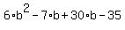 6%2Ab%5E2-7%2Ab%2B30%2Ab-35