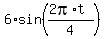 6%2Asin%28%282pi%2At%29%2F4%29