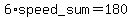 6%2Aspeed_sum=180