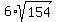 6%2Asqrt%28154%29