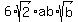 6%2Asqrt%282%29%2Aab%2Asqrt%28b%29