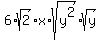 6%2Asqrt%282%29%2Ax%2Asqrt%28y%5E2%29%2Asqrt%28y%29