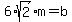 6%2Asqrt%282%29+m=b