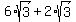 6%2Asqrt%283%29%2B2%2Asqrt%283%29