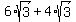 6%2Asqrt%283%29+%2B+4%2Asqrt%283%29