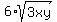 6%2Asqrt%283xy%29