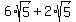 6%2Asqrt%285%29+%2B+2%2Asqrt%285%29