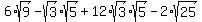 6%2Asqrt%289%29-sqrt%283%29sqrt%285%29%2B12%2Asqrt%283%29sqrt%285%29-2%2Asqrt%2825%29