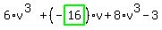 6%2Av%5E%283%29%2B%28-highlight_green%28+16+%29%29%2Av%2B8%2Av%5E3-3