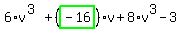 6%2Av%5E%283%29%2B%28highlight_green%28+-16+%29%29%2Av%2B8%2Av%5E3-3