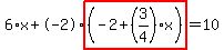 6%2Ax%2B-2%2Ahighlight%28%28-2%2B%283%2F4%29%2Ax%29%29=10