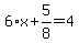 6%2Ax%2B5%2F8=4