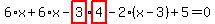 6%2Ax%2B6%2Ax-highlight_red%28+3+%29%2Ahighlight_red%28+4+%29-2%2A%28x-3%29%2B5=0