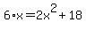 6%2Ax=2x%5E2+%2B+18