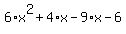 6%2Ax%5E2%2B4%2Ax-9%2Ax-6