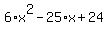 6%2Ax%5E2-25%2Ax%2B24