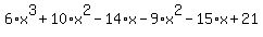 6%2Ax%5E3%2B10%2Ax%5E2-14%2Ax-9%2Ax%5E2-15%2Ax%2B21