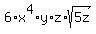 6%2Ax%5E4%2Ay%2Az%2Asqrt%285z%29%29