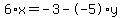 6%2Ax+=+-3+-+-5%2Ay