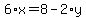 6%2Ax+=+8+-+2%2Ay