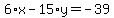 6%2Ax-15%2Ay=-39