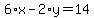 6%2Ax-2%2Ay=14
