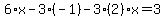 6%2Ax-3%2A%28-1%29-3%282%29x=3