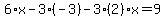 6%2Ax-3%2A%28-3%29-3%282%29x=9