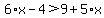 6%2Ax-4%3E9%2B5%2Ax