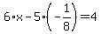 6%2Ax-5%28-1%2F8%29=4