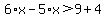 6%2Ax-5%2Ax%3E9%2B4