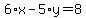 6%2Ax-5%2Ay=8