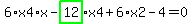 6%2Ax4%2Ax-highlight_green%28+12+%29%2Ax4%2B6%2Ax2-4=0