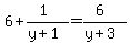 6%2B%281%29%2F%28y%2B1%29=%286%29%2F%28y%2B3%29
