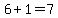 6%2B1=7